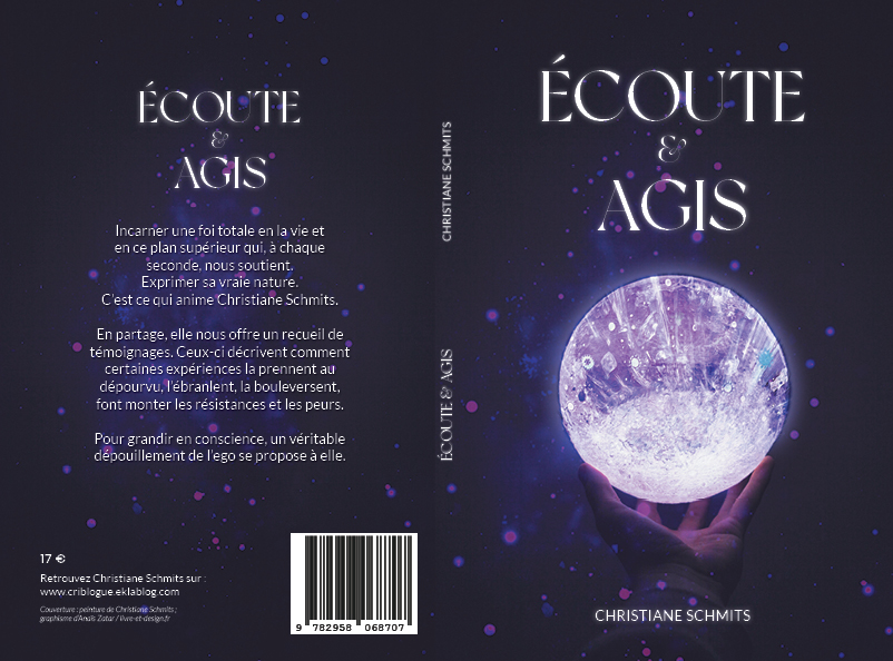 Proposition de couverture pour le livre Ecoute et Agis de Christiane Schmits