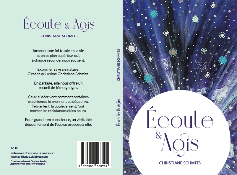 Proposition de couverture pour le livre Ecoute et Agis de Christiane Schmits