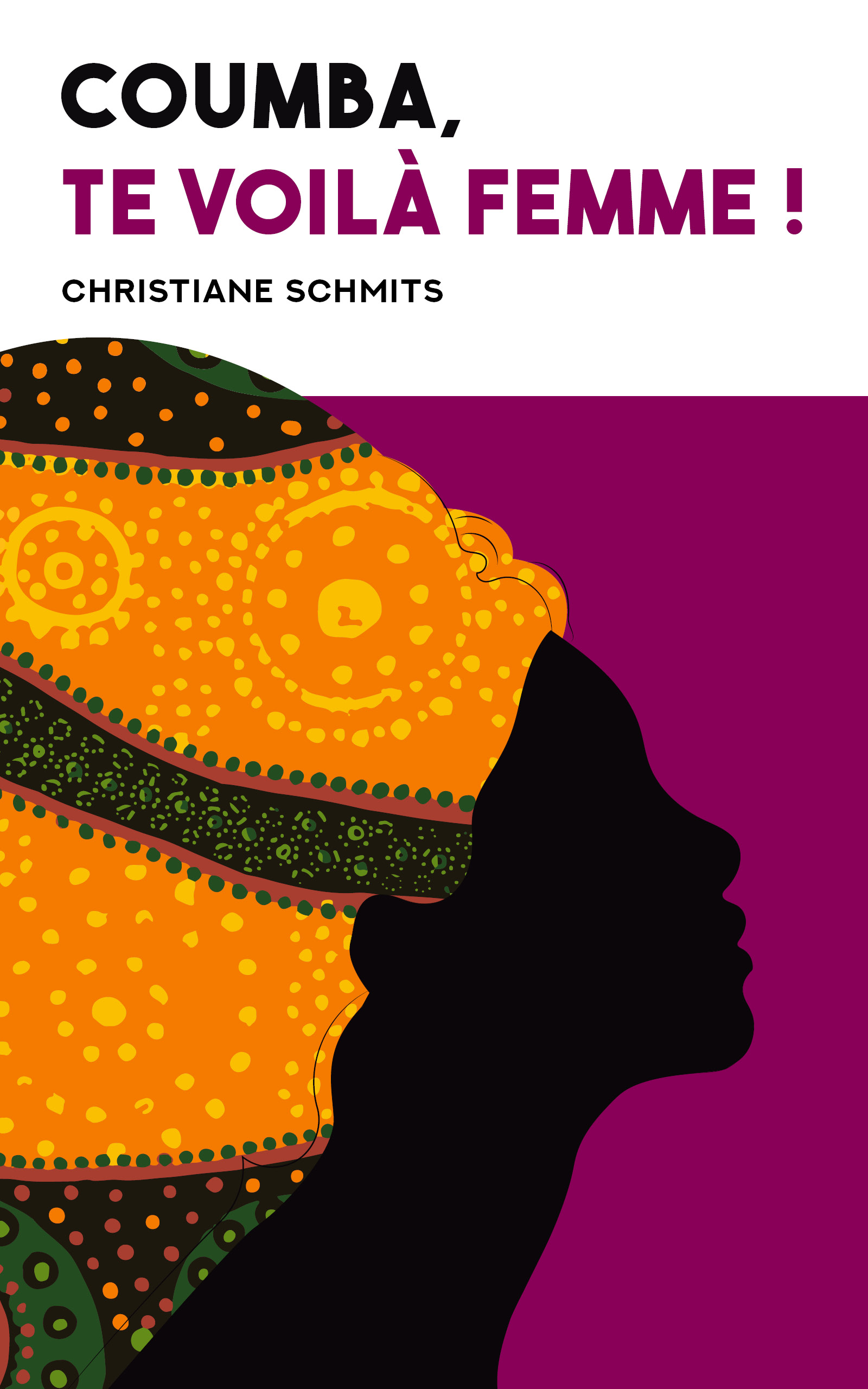 Proposition 1 de couverture pour Coumba te voilà Femme de Christiane Schmits