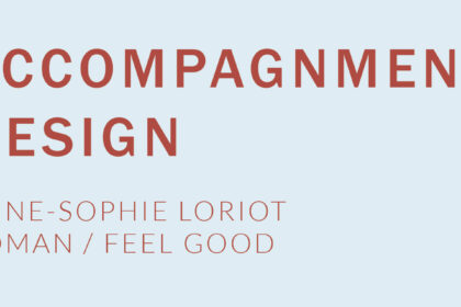 article accompagnement design anne-sophie loriot